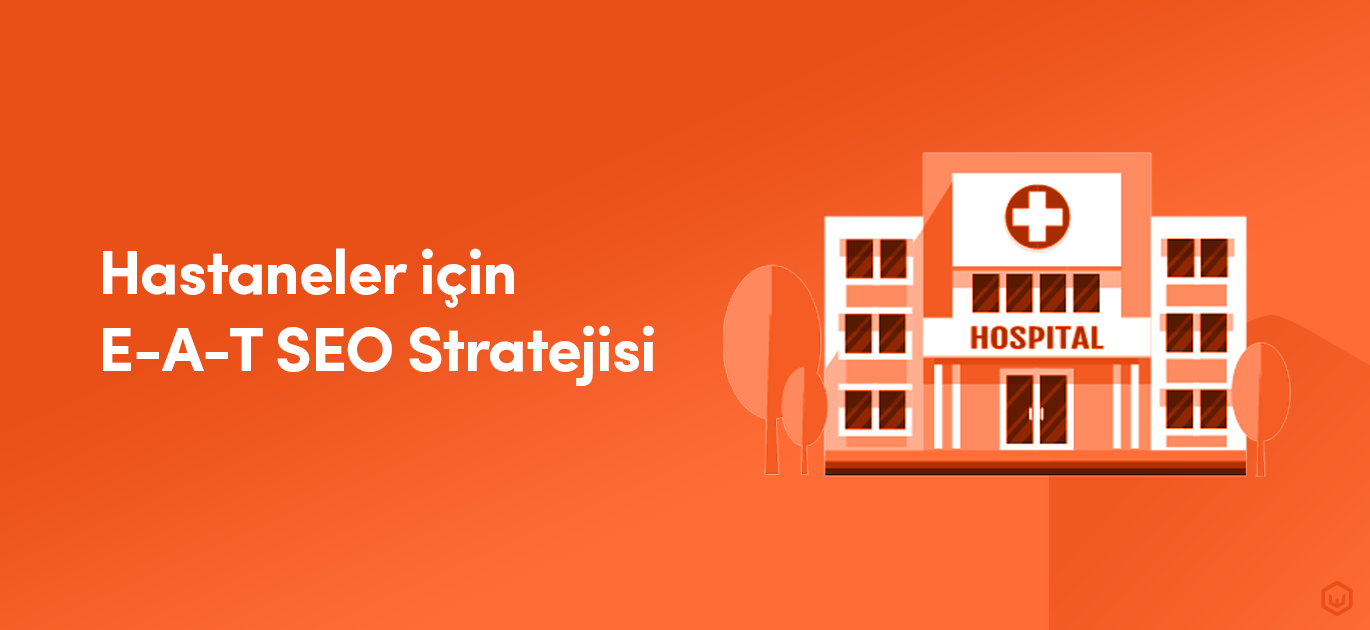 hastane-seo-danışmanlığı