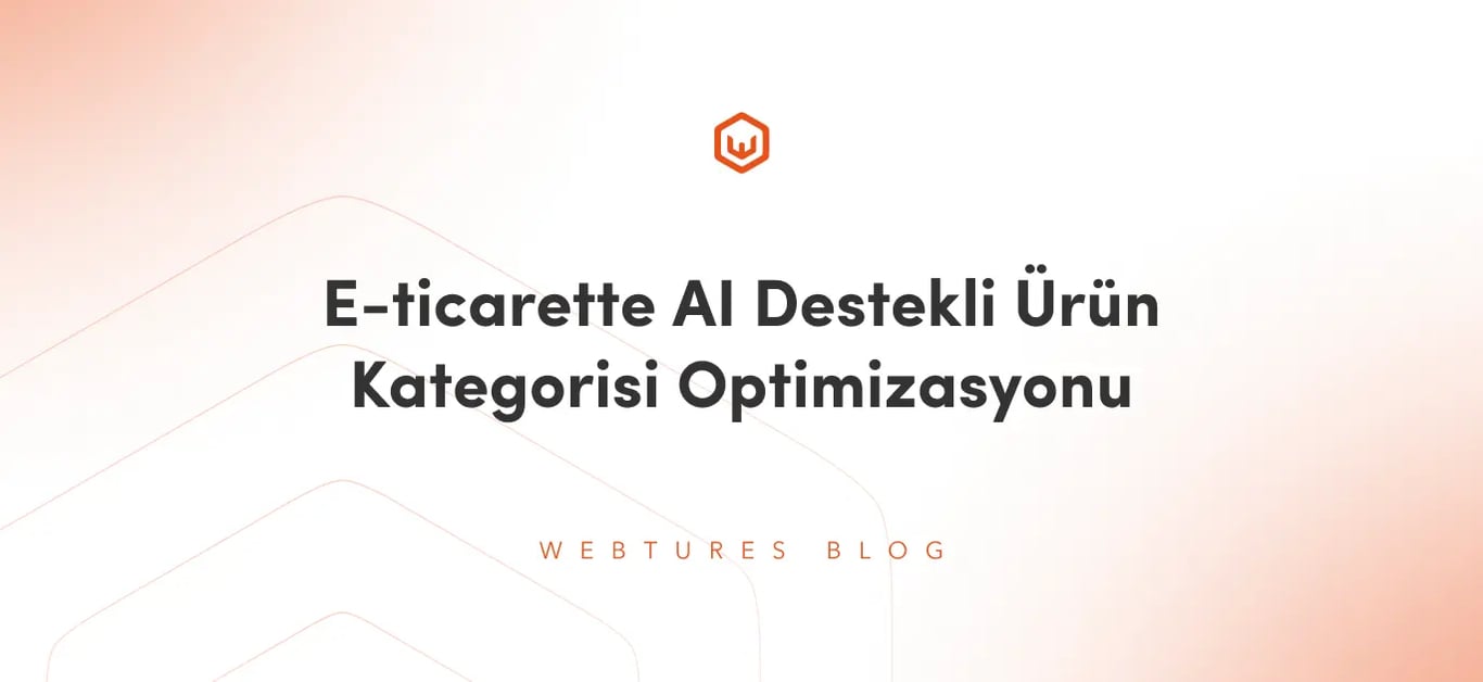 E-ticarette AI Destekli Ürün Kategorisi Optimizasyonu