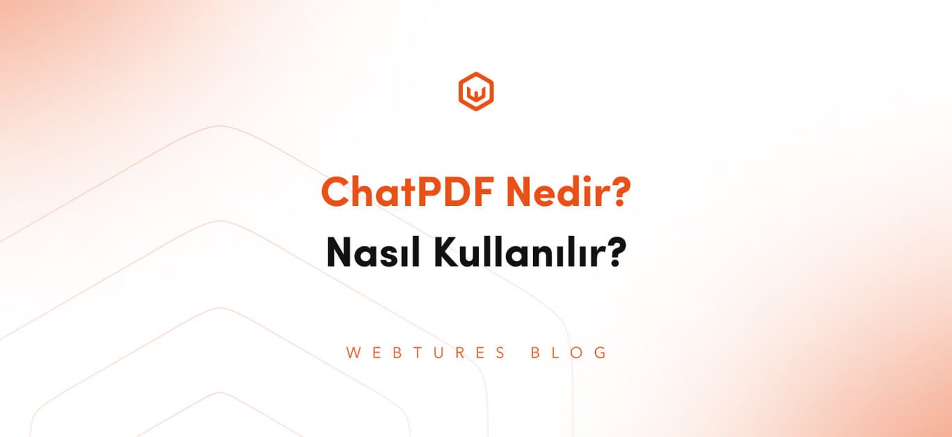 Chat PDF Nedir? Özellikleri Nelerdir?