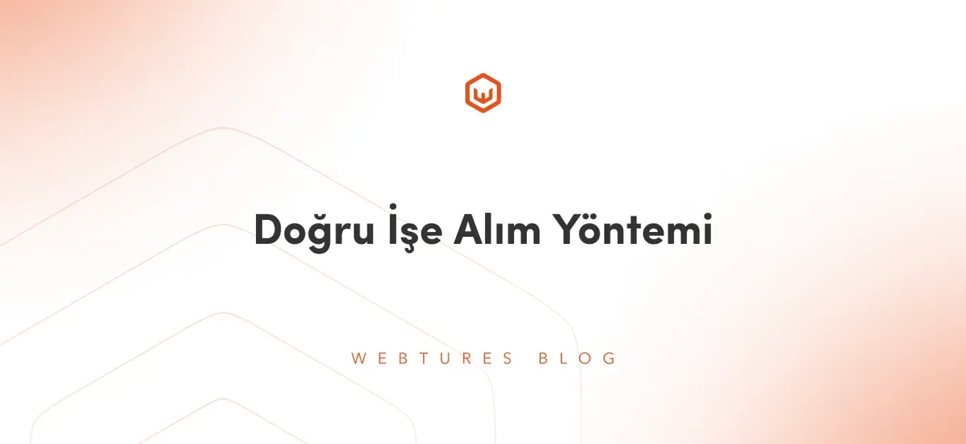 Doğru İşe Alım Yöntemi