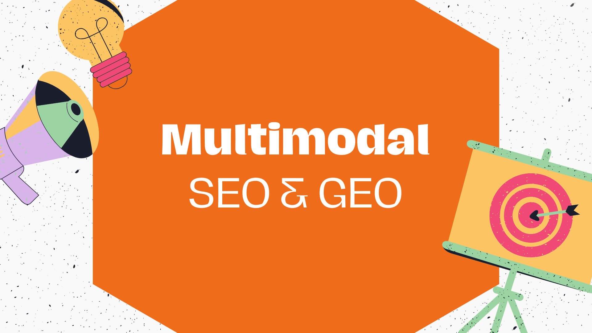 multimodal seo geo